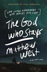 The God Who Stays - Matthew West - 9780785291626
