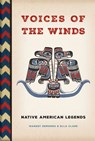 Voices of the Winds: Native American Legends - Margot Edmonds - 9780785839750