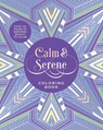 Calm & Serene Coloring Book - Editors of Chartwell Books - 9780785846574