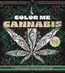 Color Me Cannabis - Editors of Chartwell Books - 9780785847243