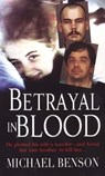 Betrayal In Blood - Michael Benson - 9780786038688