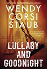 Lullaby and Goodnight - Wendy Corsi Staub - 9780786046362