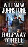Halfway to Hell - William W. Johnstone ; J.A. Johnstone - 9780786051427