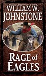Rage of Eagles - William W. Johnstone - 9780786051922