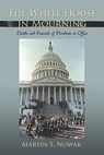 The White House in Mourning - Martin S. Nowak - 9780786447756