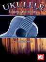 Ukulele Bluegrass Solos -  - 9780786682966