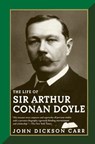 The Life of Sir Arthur Conan Doyle - John Dickson Carr - 9780786712342