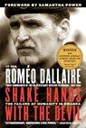 Shake Hands with the Devil: The Failure of Humanity in Rwanda - Roméo Dallaire - 9780786715107