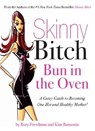 Skinny Bitch Bun in the Oven - Rory Freedman ; Kim Barnouin - 9780786731718