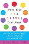 When Your Sex Drives Don't Match - Sandra Pertot - 9780786734047