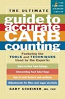 The Ultimate Guide to Accurate Carb Counting - Gary Scheiner, MS, CDCES - 9780786734849