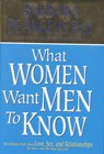 What Women Want Men to Know - ANGELIS,  Barbara De - 9780786866953
