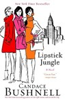 Lipstick Jungle - Candace Bushnell - 9780786887071