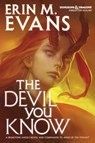 The Devil You Know - Erin M. Evans - 9780786966042