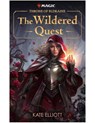 Throne of Eldraine: The Wildered Quest - Kate Elliott ; Magic: The Gathering - 9780786967087