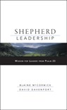 Shepherd Leadership - Blaine (Baylor University) McCormick ; David (Hoover Instiution at Stanford University) Davenport - 9780787966331