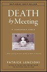 Death by Meeting - Patrick M. (The Table Group) Lencioni - 9780787968052