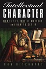 Intellectual Character - Ron (Harvard Project Zero) Ritchhart - 9780787972783