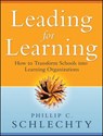 Leading for Learning - Phillip C. (Schlechty Center for Leadership in School Reform) Schlechty - 9780787994341