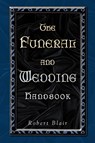Funeral and Wedding Handbook - Robert Blair - 9780788018824