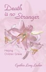 Death Is No Stranger - Cynthia Long Lasher - 9780788025051