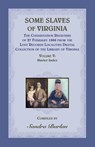 Some Slaves of Virginia The Cohabitation Registers of 27 February 1866 from the Lost Records Localities Digital Collection of the Library of Virginia, Volume V - Sandra Barlau - 9780788434105