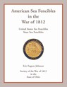 American Sea Fencibles in the War of 1812 - Eric Eugene Johnson - 9780788458279