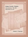 Essex County, Virginia Deed Abstracts, 1786-1805, Deed Books 33 to 36 - Wesley E Pippenger - 9780788458286