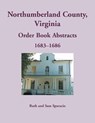 Northumberland County, Virginia Order Book, 1683-1686 - SPARACIO,  Ruth - 9780788458873