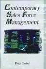 Contemporary Sales Force Management - William Winston ; Tony Carter - 9780789001139