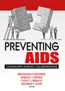 Preventing AIDS - R Dennis Shelby ; Benjamin Bowser ; Shiraz Mishra ; Cathy Reback - 9780789012470