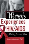 Women's Experiences with HIV/AIDS - R. Dennis Shelby ; Desiree Ciambrone - 9780789017574