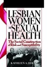 Lesbian Women and Sexual Health - R. Dennis Shelby ; Kathleen Dolan - 9780789024787