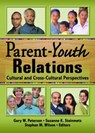Parent-Youth Relations - Stephan Wilson ; Gary W Peterson ; Suzanne Steinmetz - 9780789024824