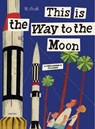 This is the Way to the Moon - SASEK,  Miroslav - 9780789318428