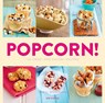 Popcorn! - BECKERMAN,  Carol - 9780789331311