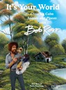 It's Your World: Creating Calm Spaces and Places with Bob Ross - Robb Pearlman - 9780789341440