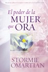 Omartian, S: Poder de la Mujer Que Ora - Stormie Omartian - 9780789910585