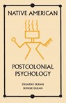 Native American Postcolonial Psychology - Eduardo Duran ; Bonnie Duran - 9780791423547