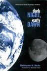 Dark Night, Early Dawn - Christopher M. Bache - 9780791446065