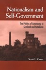Nationalism and Self-Government: The Politics of Autonomy in Scotland and Catalonia - GREER,  Scott L. - 9780791470480