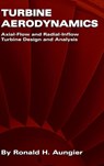 Turbine Aerodynamics - Ronald H. Aungier - 9780791802410