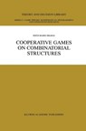 Cooperative Games on Combinatorial Structures - Jesus Mario Bilbao - 9780792377825