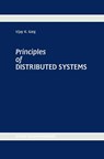 Principles of Distributed Systems - Vijay K. Garg - 9780792396680