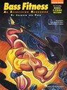 Bass Fitness An Exercising Handbook - Josquin Des Pres - 9780793502486