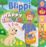 BLIPPI HAPPY EASTER - Editors of Studio Fun International - 9780794446956