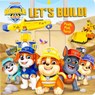 Rubble & Crew: Let's Build! - Maggie Fischer - 9780794454173