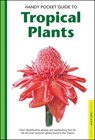 Handy Pocket Guide to Tropical Plants - Elisabeth Chan - 9780794601928