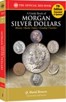 A Guide Book of Morgan Silver Dollars: History, Rarity, Values, Grading, Varieties - Q. David Bowers - 9780794849160