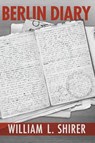 Berlin Diary - William L. Shirer - 9780795300295
